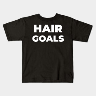 HAIR GOALS Kids T-Shirt